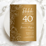Convite aniversário de 40 anos de Surpresa Dourada<br><div class="desc">Convite de festas Dourado Surpresa. Design de vidro feminino com folha de ouro falsa,  sotaques botânicos e letra de script de tipografia. Simples cartão de convite floral perfeito para uma festa surpresa na moda. Pode ser personalizado para qualquer idade. Impressos convites Zazzle ou download instantâneo de modelo digital.</div>