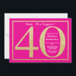 Convite aniversário de 40 anos de surpresa rosa quente e b<br><div class="desc">Convite para aniversário de 40 anos surpresa. Festa de aniversário rosa quente e brilhante Dourada Convide com fundo rosa quente. Surpresa Aniversário. Aniversário Adulto. Homens ou Mulheres no Bday Bash Party.
Para mais personalização,  clique no botão "Personalizar" e use a ferramenta design para modificar este modelo.</div>
