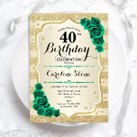 Convite Aniversário de 40 anos Floral Elegante Dourado Ver<br><div class="desc">Convite de festas aniversário de 30 anos. Elegante design verde esmeralda floral com rosas. Funcionalidades com listas de ouro de brilho inverso e letra de script. Perfeito para uma comemoração de dia das mulheres na moda. Pode ser personalizado para qualquer idade! Impressos convites Zazzle ou modelo de impressão digital instantânea...</div>