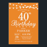 Convite aniversário de 40 anos Invitation Orange<br><div class="desc">aniversário de 40 anos com luzes de cordas. Fundo Laranja. Homens ou Mulheres Aniversário. 13 15 16º 18º 20 21rua 30 40º 50º 60º 80 de 70 100º,  qualquer idade. Para mais personalização,  clique no botão "Personalizar" e use nossa ferramenta de design para modificar este modelo.</div>