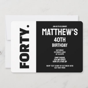 Convite Aniversário de 40 anos Preto e Branco Moderno e Te
