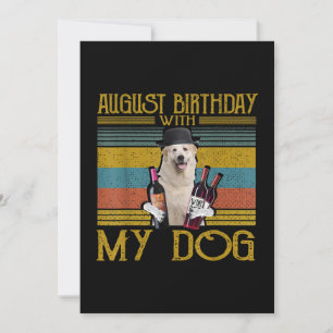 Convite Aniversário De Agosto Com Meu Excelente Pirenéus D