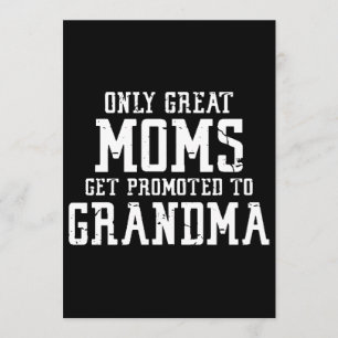 Convite Apenas Mães Excelentes São Promovidas Para A Vovó 