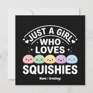 Convite Apenas Uma Garota Que Ama Squishies - Kawaii Paste