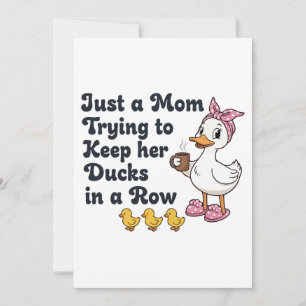 Convite Apenas Uma Mãe Tentando Manter Seus Patos Em Ordem