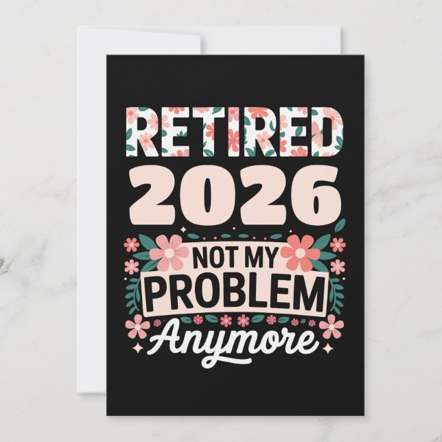 Convite Aposentada 2026 Não É Mais Meu Problema Rosa Mulhe (Frente)