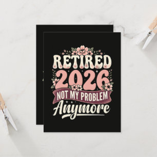 Convite Aposentado 2026 Não É Mais Meu Problema Floral