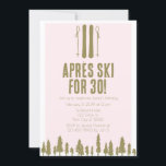Convite Apres Ski Winter aniversário de 30 anos<br><div class="desc">Perfeito para festas de aniversário de 30 anos de Esqui Apres. Com uma design cor-de-rosa e dourada e fontes modernas,  estes convites são perfeitos para a sua festa de inverno.</div>