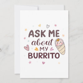 Convite Ask Me About My Burrito Cute Baby Art