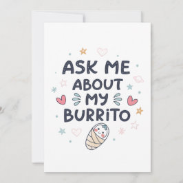 Convite Ask Me About My Burrito Cute Baby Art