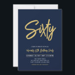 Convite Azul Marinho & Dourado | Chique Sessenta 60º Anive<br><div class="desc">Celebre seu dia especial com este convite de aniversário de 60 anos simples e elegante. Este design apresenta um "Sessenta" em estilo pincel chique com um layout limpo na combinação de cores preto e dourado. Você pode personalizar o texto para qualquer idade ou evento. Mais designs disponíveis na minha loja...</div>