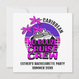 Convite Bachelorette NO BOOZE CRUISE TRW Destination