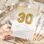 Convite Balão de aniversário de 30 anos para mulheres Dour<br><div class="desc">Fale trinta comigo! Celebrar a aniversariante com nosso convite para aniversário de 30 anos de brilho e brilho dourado. Este design apresenta uma folha de ouro 30 balões e um borrifo de pó de ouro sobre fundo branco.</div>