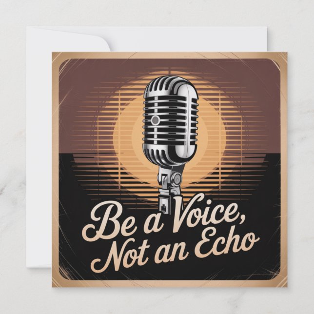 Convite Be A Voice, Not An Echo (Frente)