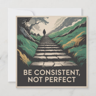 Convite Be Consistent, Not Perfect