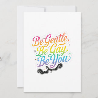 Convite Be Gentle Be Gay Be You Rainbow Quote | LGBTQ Art