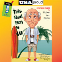 Beach Bum 40th Men's Birthday Bad Boy Fun