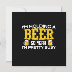 Convite Bebedor de Cerveja Estou Segurando Uma Cerveja Ani