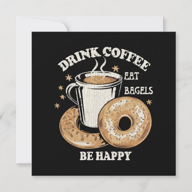 Convite Beber Café Comer Bagels Ser Feliz (Frente)