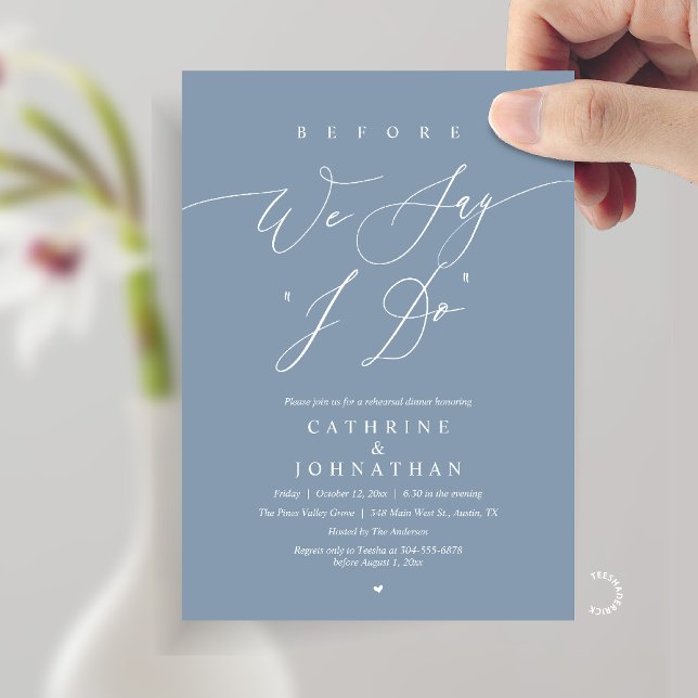 Convite Before we say "I Do", Wedding Rehearsal Dinner (Before we say "I Do", Modern Romantic Wedding Rehearsal Dinner Invitation Card in Dusty Blue)