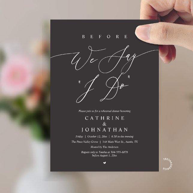Convite Before we say "I Do", Wedding Rehearsal Dinner (Before we say "I Do", Modern Romantic Wedding Rehearsal Dinner Invitation Card in Charcoal Grey)