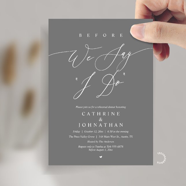 Convite Before we say "I Do", Wedding Rehearsal Dinner (Before we say "I Do", Modern Romantic Wedding Rehearsal Dinner Invitation Card in Dark Grey)