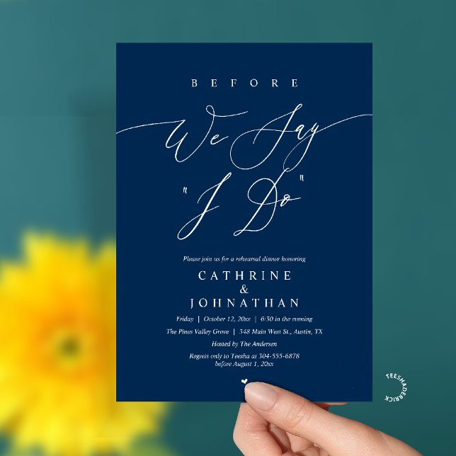 Convite Before we say "I Do", Wedding Rehearsal Dinner (Before we say "I Do", Modern Romantic Wedding Rehearsal Dinner Invitation Card in Navy Blue)