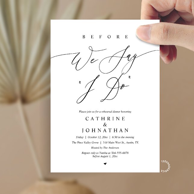 Convite Before we say "I Do", Wedding Rehearsal Dinner (Before we say "I Do", Modern Romantic Wedding Rehearsal Dinner Invitation Card in Black and white)