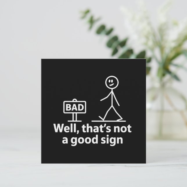 Convite Bem, isso não é um bom sinal Meme engraçado (Em pé/Frente)