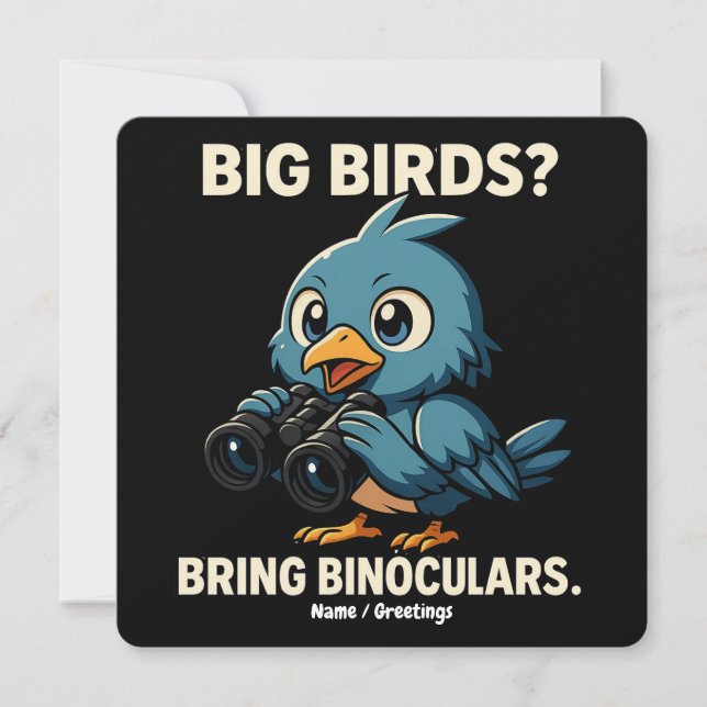 Convite Big Birds? Bring Binoculars Funny Birdwatching (Frente)