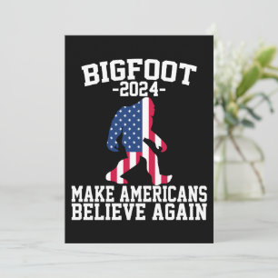 Convite Bigfoot Para Presidente 2024 Bigfoot Engraçado