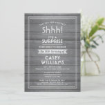 Convite Birthday Surprise Party Rustic Wood Gray and White<br><div class="desc">Can you keep a secret? Invite family and friends to an elegant and exciting surprise birthday celebration with custom gray and white faux wood party invitations. All wording on this template is simple to personalize, including message that reads "Shhh! It's a SURPRISE." The design features a rustic faux grey wood...</div>