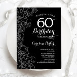 Convite Black White Floral 60th Birthday<br><div class="desc">Convite de aniversário 60º Floral Branco Preto. Design minimalista moderno com desenhos botânicos em destaque e letra de script de tipografia. Simples trendy convida cartão perfeito para uma festa de na moda. Pode ser personalizado para qualquer idade. Impressos convites Zazzle ou modelo de impressão digital instantânea para download.</div>