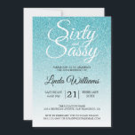 Convite Blue Glitter Ombre 60 e Sassy 60º aniversário<br><div class="desc">Comemore a fazer 60 anos em estilo com este moderno design de 60 anos em um fundo azul-turquesa ombre, um convite chic de 60 anos que você pode simplesmente personalizar e enviar para a sua sexagésima festa de festa de aniversário. As palavras sessenta e sassy são definidas usando a escrita...</div>