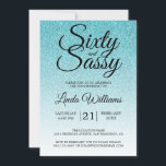 Convite Blue Glitter Ombre 60 e Sassy 60º aniversário<br><div class="desc">Comemore a fazer 60 anos em estilo com este moderno design de 60 anos em um fundo azul-turquesa ombre, um convite chic de 60 anos que você pode simplesmente personalizar e enviar para a sua sexagésima festa de festa de aniversário. As palavras sessenta e sassy são definidas usando a escrita...</div>