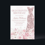 Convite Blush Floral & Rose Gold Dress 18th Birthday Party<br><div class="desc">Blush Floral & Rose Gold Dress 18th Birthday Party Invitation

See matching collection in Niche and Nest Store

Many thanks</div>