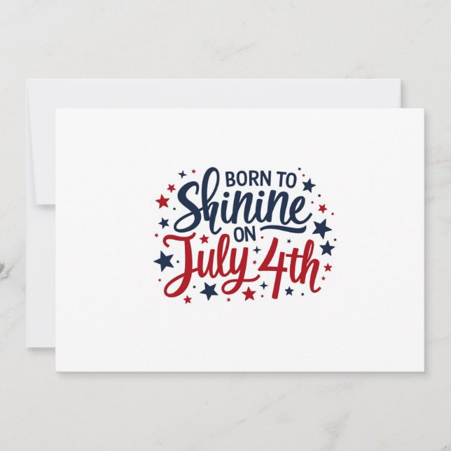 Convite Born to Shine em 4 de Julho – Texto Patrió (Frente)