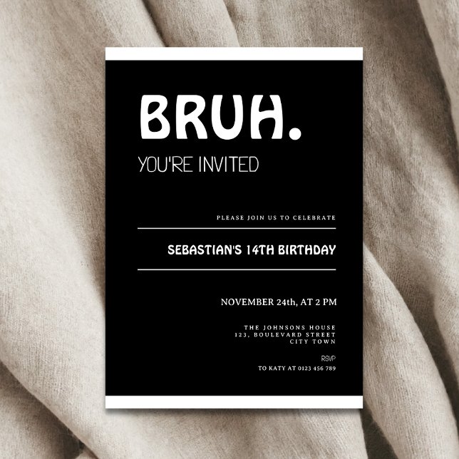 Convite Bruh 14th Birthday Invitation Teens Boy Black (Bruh 14th birthday invitation for boys)