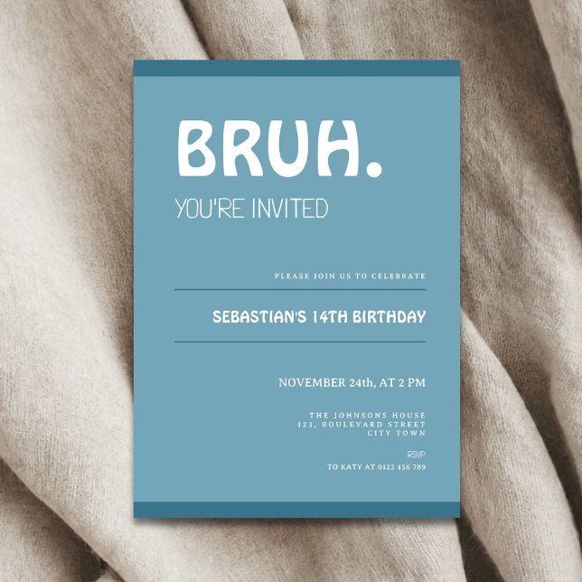 Convite Bruh 14th Birthday Invitation Teens Boy Blue (Bruh 14th birthday invitation for boys)
