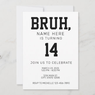 Convite Bruh Bro Birthday Invitation