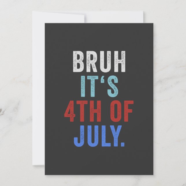 Convite Bruh É Dia 4 De Julho De Independência Retroativa  (Frente)
