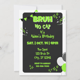 Convite Bruh No Cap, Aniversário Preto e Verde