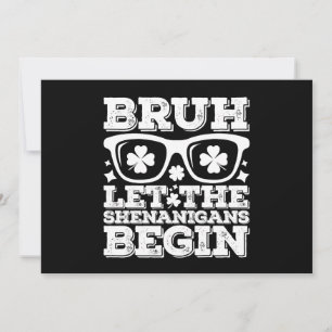 Convite Bruh Que Os Shenanigans Comecem O Dia de São Patrí