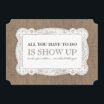 Convite Burlap Funny Bridesmaid / Proposta de Madrinha de<br><div class="desc">"TUDO O QUE VOCÊ TEM QUE FAZER É MOSTRAR (e algumas outras...  coisas pequenas)" "Você será minha Madrinha de casamento?" "Madrinha de casamento",  "Matrão de honra" ou "Bridesmaid",  cartões de aluguel rusticidade do país.</div>