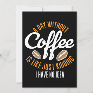 Convite Café Ao Longo De Um Dia Sem Café Sem Ideia