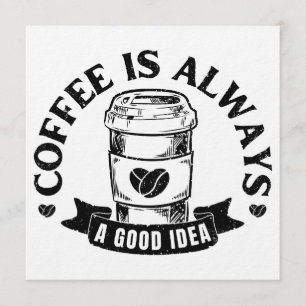 Convite Café é sempre uma boa ideia