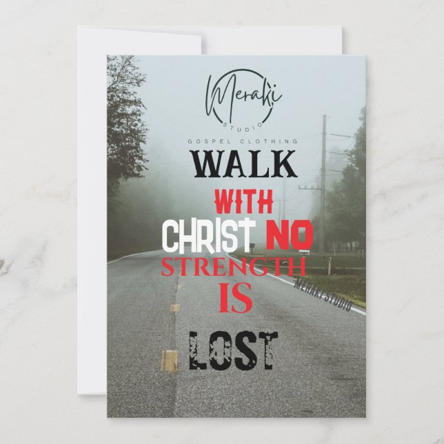 Convite Caminhe com cristo sem força perdida" T-Shirt (Frente)