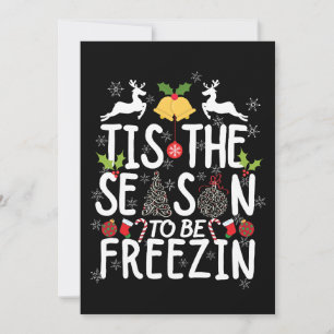 Convite camiseta tis the season to be freezin