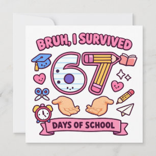 Convite Cara, eu sobrevivi 67 dias de aula