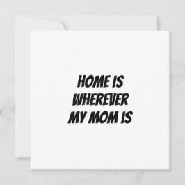 Convite Casa é onde minha mãe está
